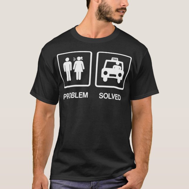 Problem Solved Funny Tai Driver T  Gift  Shirt (Framsida)