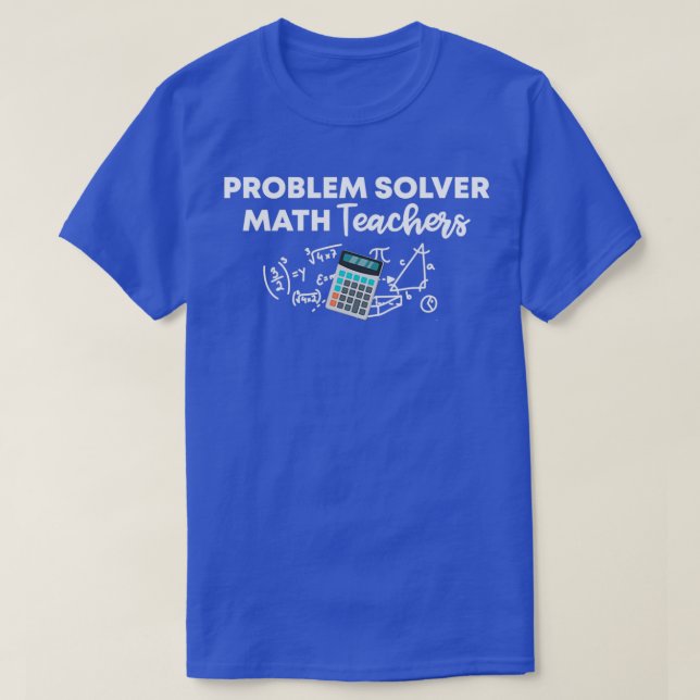 Problem Solver Math-lärarna - klumpgåva för Math T Shirt (Design framsida)