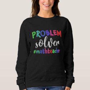 Problem Solver Math Teacher Math T Shirt