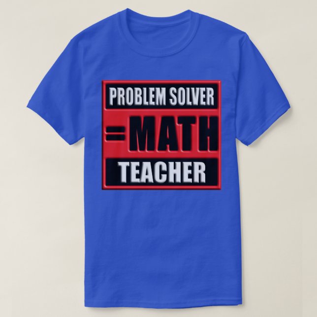 PROBLEM SOLVER MATH TEACHER T SHIRT (Design framsida)