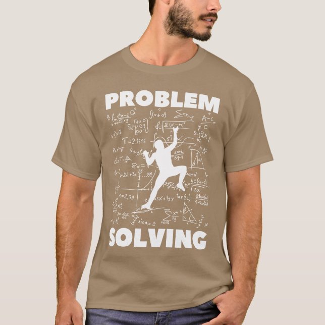 Problem Solving Climber Rock Climbing T Shirt (Framsida)