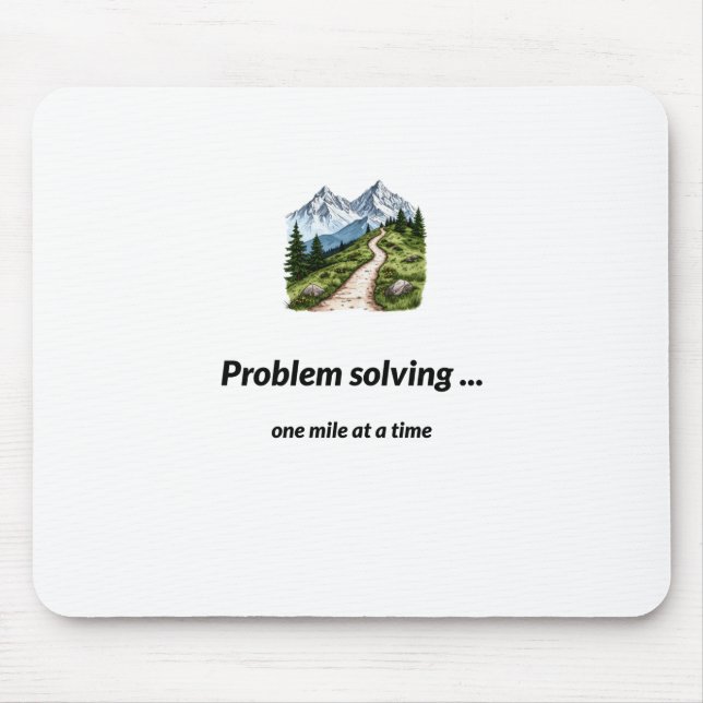 Problem solving... one mile at at time musmatta (Framsidan)