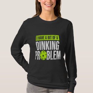 Problemet med Älskare i Pickleball Player är redan T Shirt