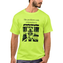 Problemet med censur är xxxxxxxxx T-Shirt