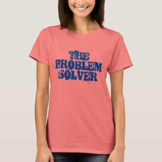 PROBLEMSOLVER T SHIRT