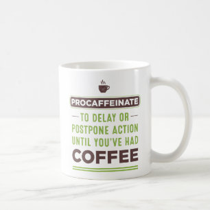 PROCAFFEINATE Definition Coffe Mugg
