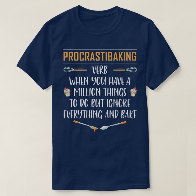 Procrastibaking Funny Baking Bake Gift  T Shirt (Design framsida)