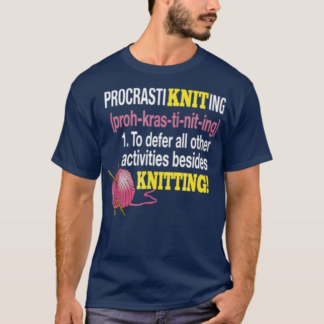 ProcrastiKnitting för att skjuta upp alla andra ak T Shirt (Framsida)