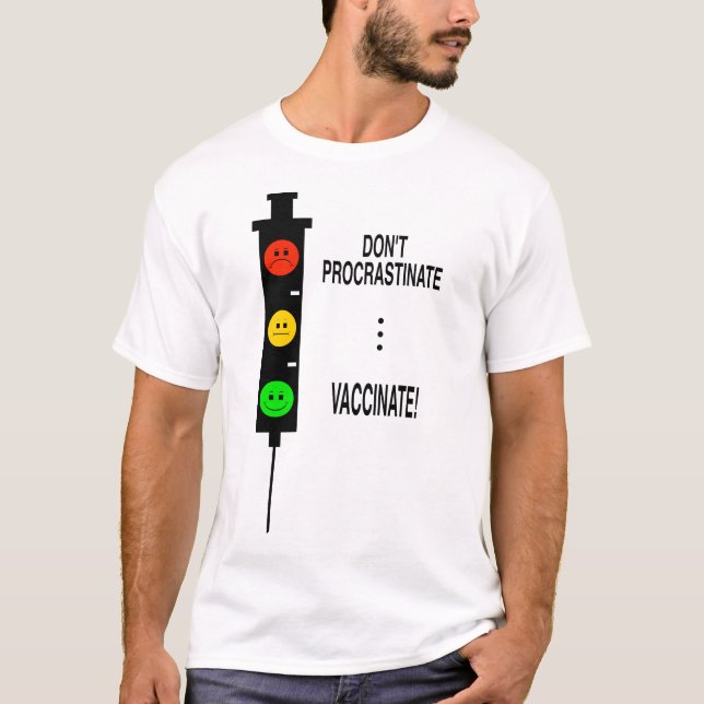 Procrastinate... Vaccinera!  T Shirt (Framsida)