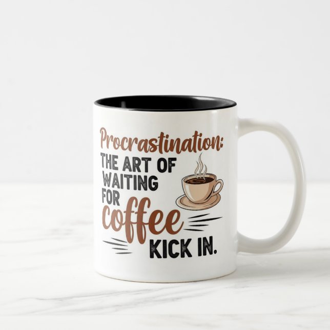 Procrastination and Coffee - Funny Quote Två-Tonad Mugg (Höger)