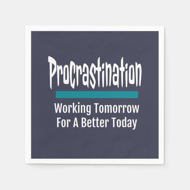 Procrastination Funny Procrastinator Humor Pappersservett (Framsidan)