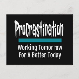 Procrastination Funny Vykort