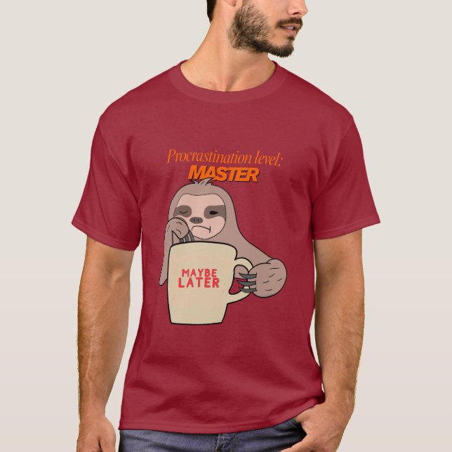 Procrastination level: Master - Lazy Sloth mugg T Shirt (Framsida)