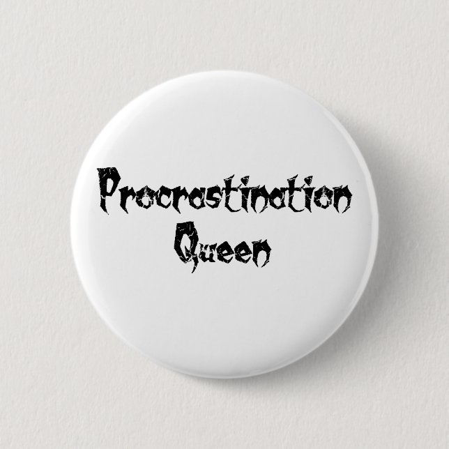 Procrastination Queen Knapp (Framsida)