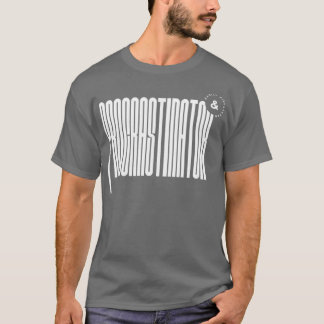 Procrastinator amp Easily Distrated T Shirt