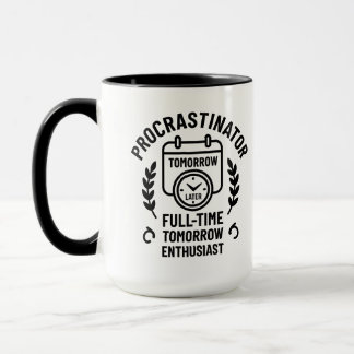 Procrastinator Mug Mugg