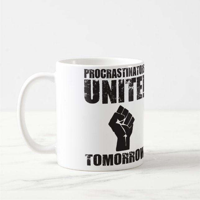 Procrastinators Unite i morgon Kaffemugg (Vänster)