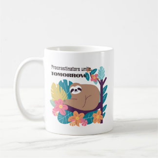 Procrastinators Unite i morgon - Lustigt Sloth Mug Kaffemugg