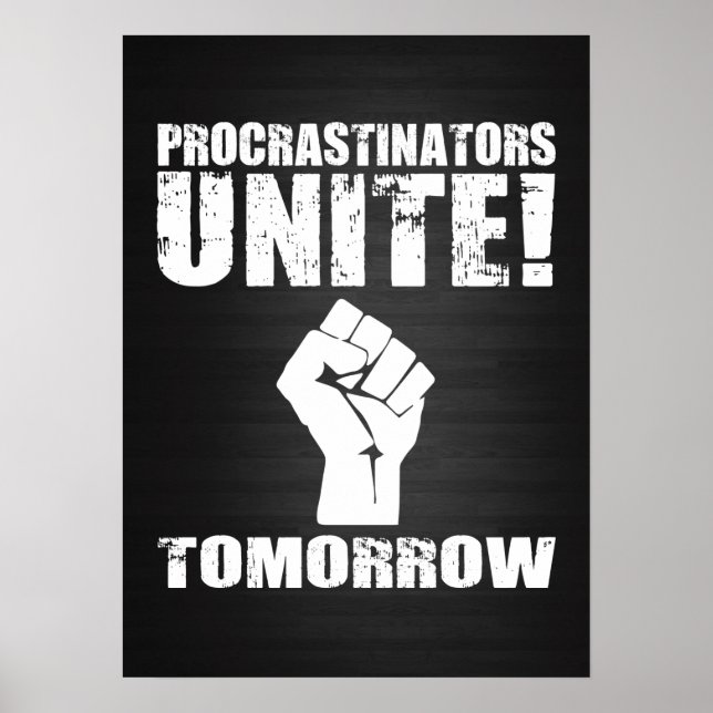 Procrastinators Unite i morgon Poster (Framsidan)