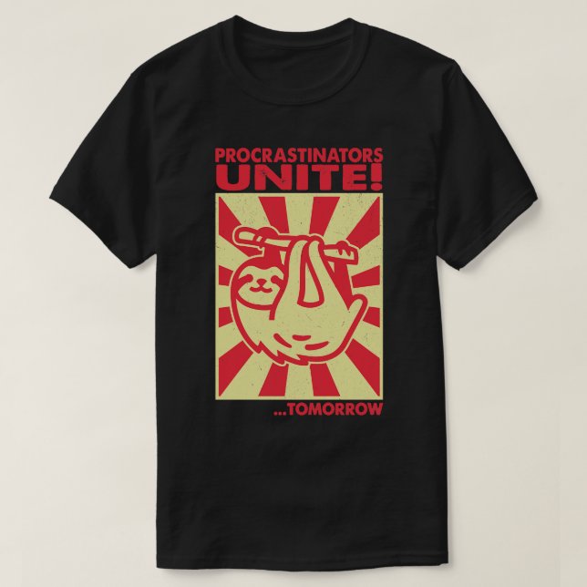 Procrastinators Unite i morgon T Shirt (Design framsida)