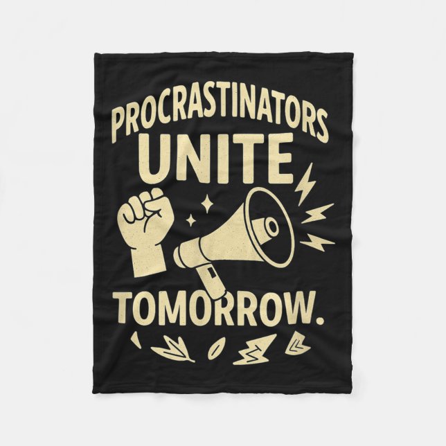 Procrastinators Unite Tomorrow Funny Lazy Gift Tee Fleecefilt (Framsidan)