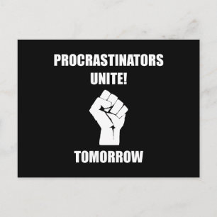 Procrastinators Unite Vykort