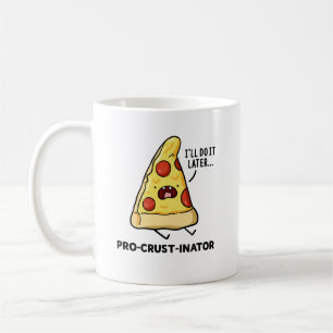 ProCrust-inator Pizza Pun Mugg