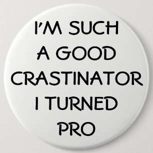 Profesional Procrastinator? Knapp