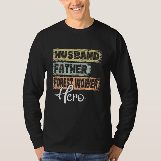 Profession dad hero father Forest Worker  1 T Shirt (Framsida)
