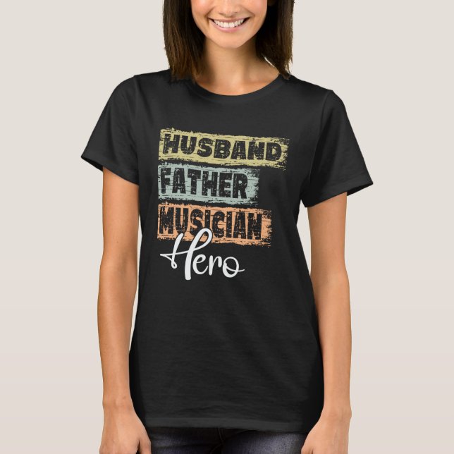 Profession dad hero father Musician  1 T Shirt (Framsida)