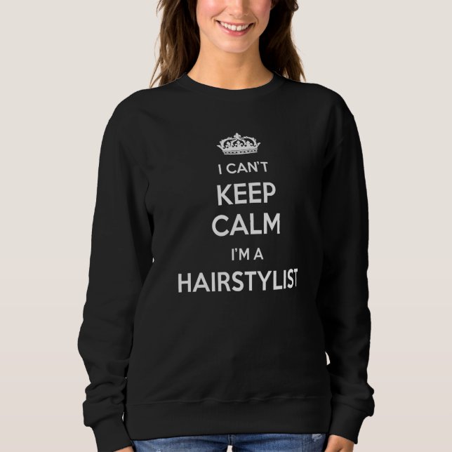 Profession - I Can't Keep Calm I'm A Hairstylist P T Shirt (Framsida)