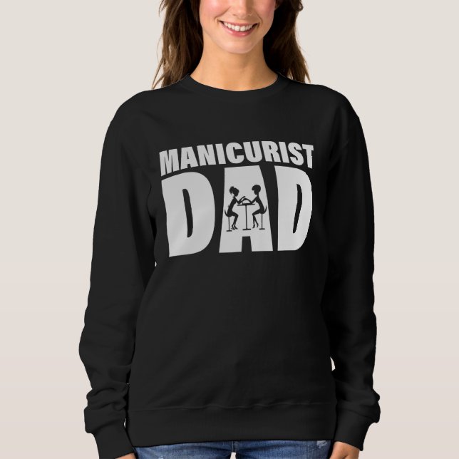 Profession Job For Men   Manicurist Dad T Shirt (Framsida)