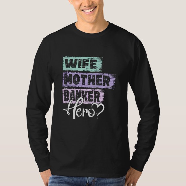 Profession mom hero mother Banker T Shirt (Framsida)