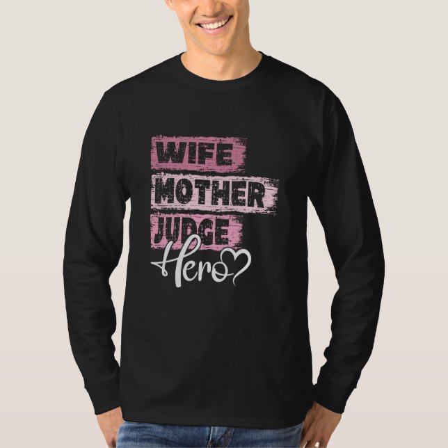 Profession mom hero mother Judge T Shirt (Framsida)