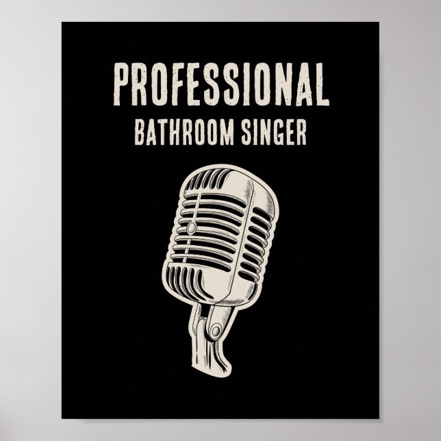 Professional Bathroom Singer Poster (Framsidan)