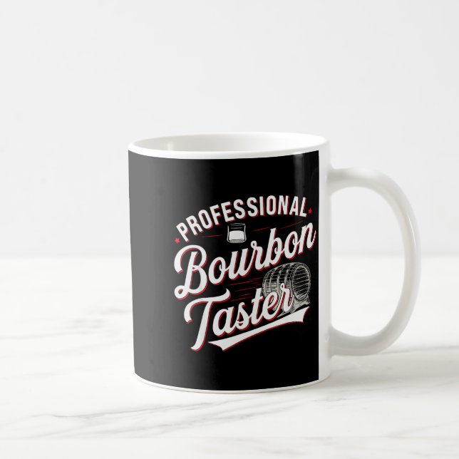 Professional Bourbon Taster Funny Drinking Whiskey Kaffemugg (Höger)