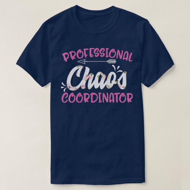 Professional Chaos Coordinator Mothers Day  T Shirt (Design framsida)