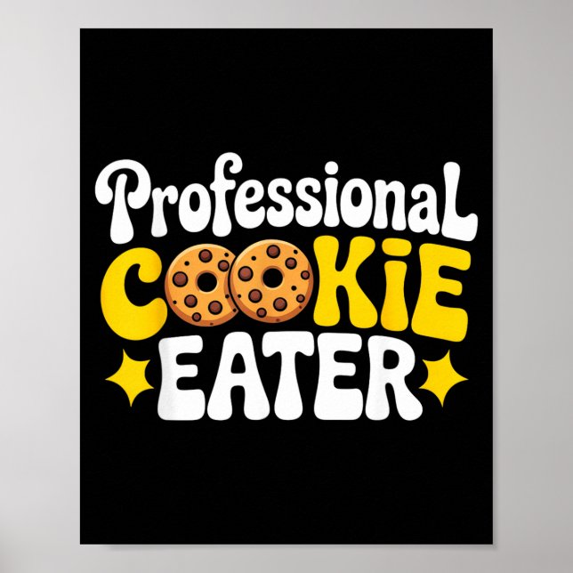 Professional Cookie Eater Cookie Lover Chocolate C Poster (Framsidan)