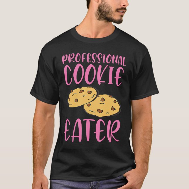 Professional Cookie Eater T Shirt (Framsida)