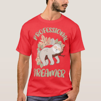 Professional dreamer t shirt