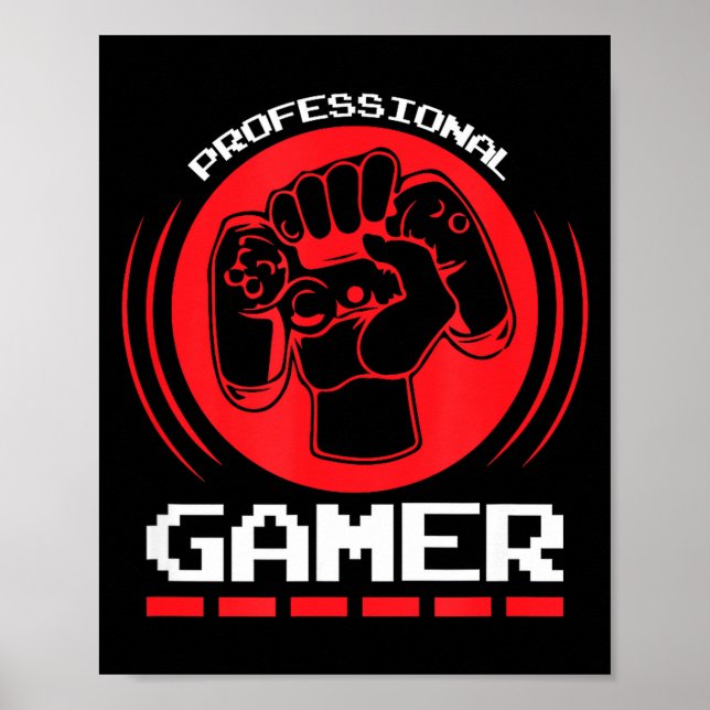 Professional Gamer Funny Gaming Quotes Gift For Pl Poster (Framsidan)