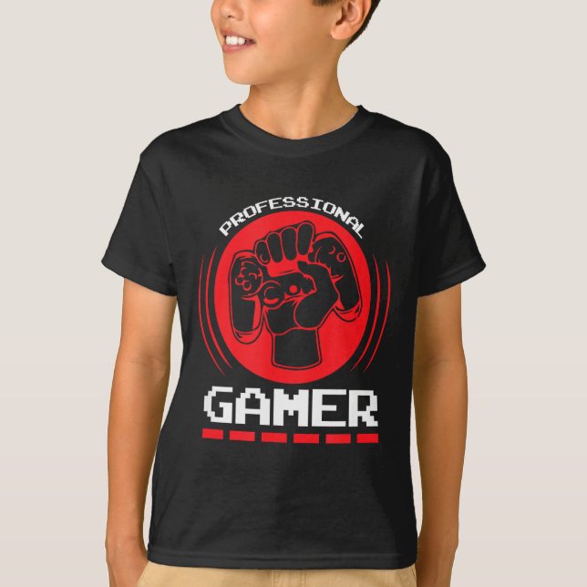 Professional Gamer Funny Gaming Quotes Gift For Pl T Shirt (Framsida)