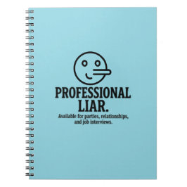 Professional Liar For Parties, Relationships & Job Anteckningsbok