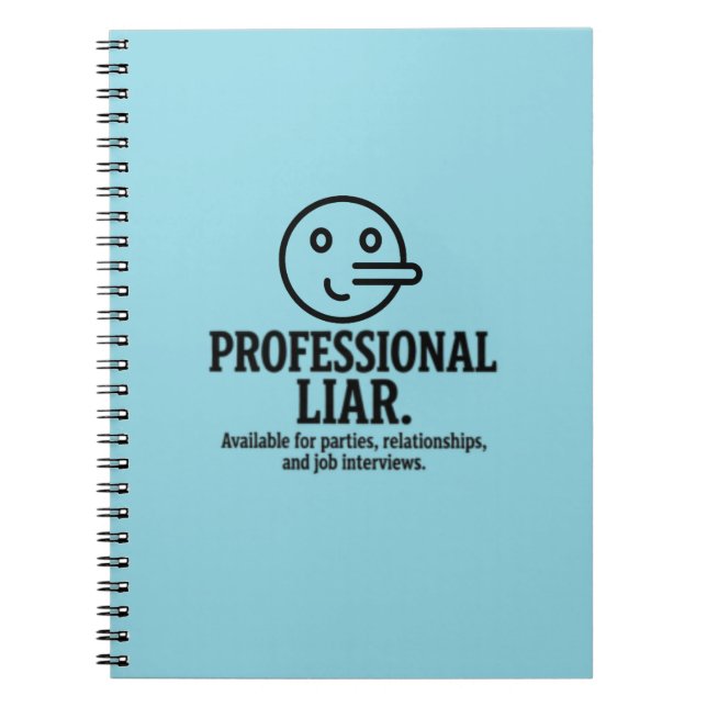 Professional Liar For Parties, Relationships & Job Anteckningsbok (Framsidan)