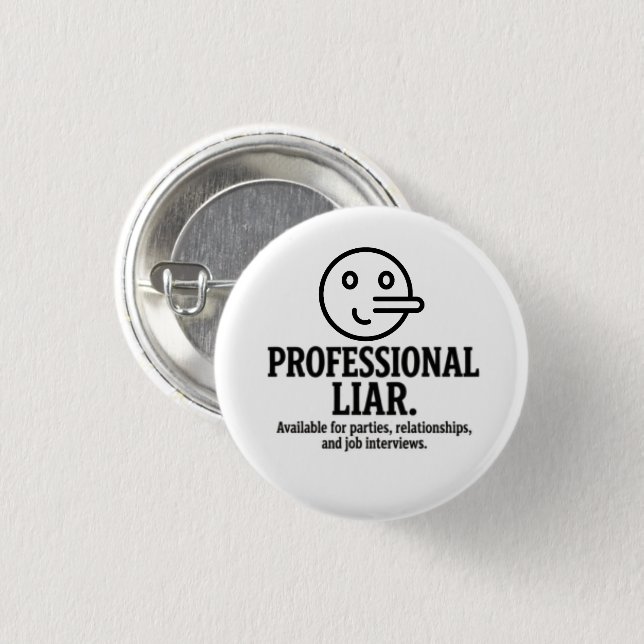 Professional Liar For Parties, Relationships & Job Knapp (Framsida & baksida)
