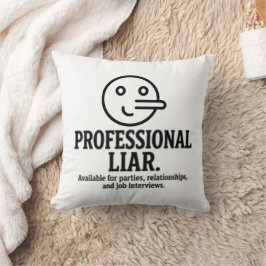 Professional Liar For Parties, Relationships & Job Kudde