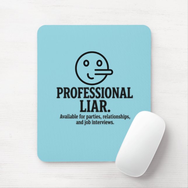 Professional Liar For Parties, Relationships & Job Musmatta (Med mus)
