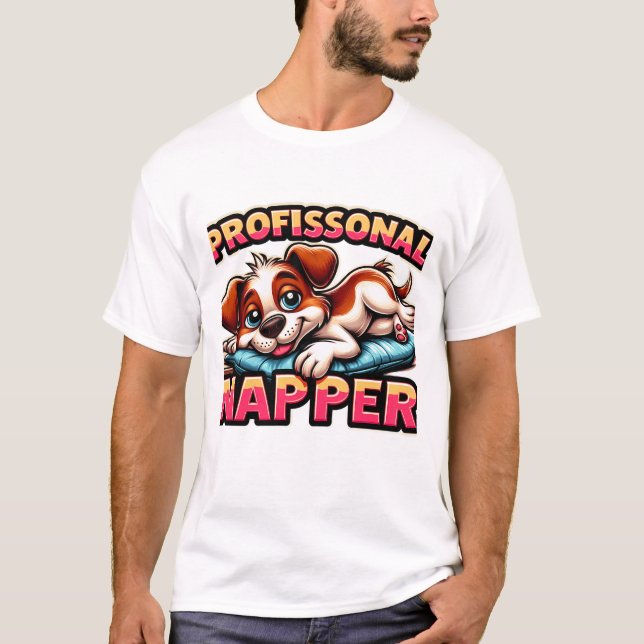 ​"Professional Napper" Funny Puppy Dog  T Shirt (Framsida)