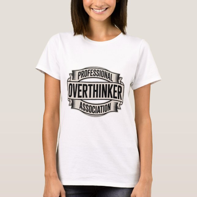 Professional Overthinker Association T-shirt (Framsida)