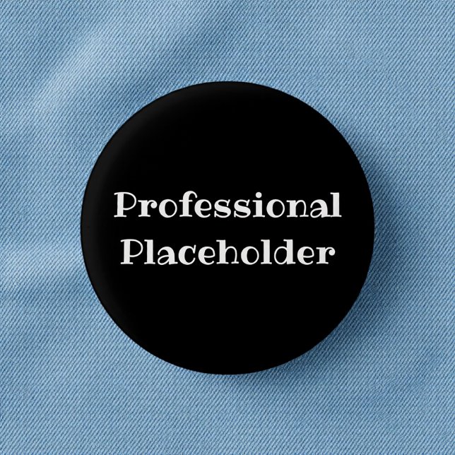 Professional Placeholder Funny Office Pin Button Knapp (Skapare uppladdad)